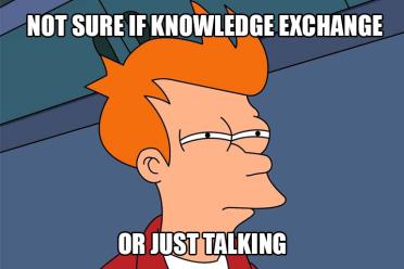 Do you even knowledge exchange fry